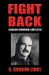 Fight Back : Tackling Terrorism, Liddy Style cover