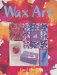 Wax Art cover