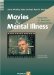 Movies And Mental Illness : Using Films To Understand Psychotherapy cover