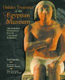 Hidden Treasures of the Egyptian Museum : One Hundred Masterpieces Form the Centennial Exhibition [Click for larger image]