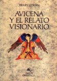 Avicena Y El Relato Visionario / Avicenna and the Visionary Recital [Click for larger image]