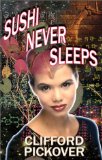 Sushi Never Sleeps [Click for larger image]
