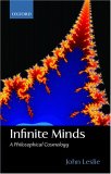 Infinite Minds : A Philosophical Cosmology [Click for larger image]
