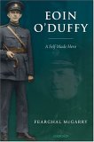 Eoin O'duffy : A Self-made Hero [Click for larger image]