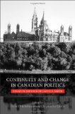 Continuity And Change in Canadian Politics : Essays in Honour of David E. Smith [Click for larger image]