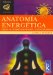 Anatomia Energetica/ Energetic Anatomy : Las Sutiles Dimensiones Del Cuerpo Humano cover