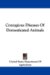 Contagious Diseases of Domesticated Animals cover