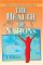 The Health of Nations: Why the Safety of Humanity and Peace in the World Depends on Us All