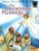 The Christmas Message : The Savior's Birth, Luke 1 26-56, Matthew 1 18-25, Luke 2 1-20, for Children cover