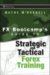The FX Bootcamp's Guide To Strategic And Tactical Forex Training cover