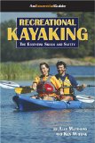 Recreational Kayaking : The Essential Skills And Safety [Click for larger image]