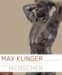 Max Klinger : Auf Der Suche Nach Dem Neuen Menschen cover