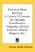  Practical Mind Reading: A Course of Lessons on Through Transference, Telepathy, Mental Currents, Mental Rapport, Etc.