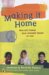 Making It Home : Real-life Stories From Children Forced To Flee cover