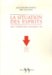 La Situation Des Esprits : Art, Litterature, Politique, Vie cover