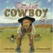 The Toughest Cowboy : Or How the Wild West Was Tamed cover