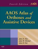 AAOS Atlas of Orthoses and Assistive Devices [Click for larger image]