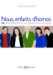 Nous, Enfants D'homos : Homoparentalite  Une Generation Temoigne cover