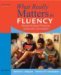 What Really Matters in Fluency : Research-based Practices Across the Curriculum cover