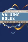 Valuing Roles : How to Establish Relative Worth [Click for larger image]
