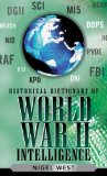Historical Dictionary of World War II Intelligence [Click for larger image]