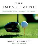 The Impact Zone : How to Hit Like the Pros [Click for larger image]