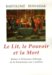Le Lit, Le Pouvoir Et La Mort : Reines Et Princesses D'Europe De La Renaissance Aux Lumieres cover