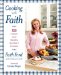 Cooking with Faith : 125 Classic and Healthy Southern Recipes cover