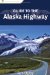 Guide to the Alaska Highway cover