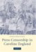 Press Censorship in Caroline England cover