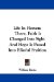 Life in Heaven : There, Faith Is Changed into Sight and Hope Is Passed into Blissful Fruition cover
