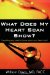 What Does My Heart Scan Show? : Everything You Need to Know About Your Heart Scan! cover