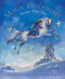 Magic Hoofbeats : Fantastic Horse Tales [Click for larger image]