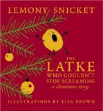 The Latke Who Couldn't Stop Screaming : A Christmas Story [Click for larger image]