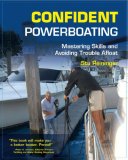 Confident Powerboating : Mastering Skills and Avoiding Troubles Afloat [Click for larger image]