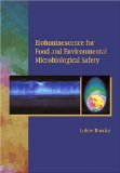 Bioluminescence for Food and Environmental Microbiological Safety [Click for larger image]