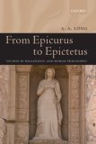 From Epicurus to Epictetus : Studies in Hellenistic And Roman Philosophy [Click for larger image]