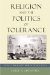 Religion and the Politics of Tolerance : How Christianity Builds Democracy cover