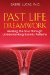 Past Life Dreamwork : Healing the Soul Through Understanding Karmic Patterns cover