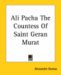Ali Pacha The Countess Of Saint Geran Murat cover