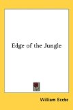 Edge of the Jungle [Click for larger image]