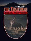 The Trailsman : Nebraska Night Riders [Click for larger image]