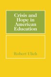 Crisis and Hope in American Education [Click for larger image]