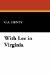 With Lee in Virginia : A Story of the American Civil War cover