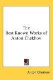The Best Known Works of Anton Chekhov [Click for larger image]