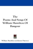 The Poems and Songs of William Hamilton of Bangour [Click for larger image]