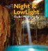 The Complete Guide to Night & Lowlight Digital Photography cover