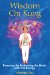 Wisdom Chi Kung : Practices for Enlivening the Brain With Chi Energy cover