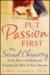 Put Passion First : Why Sexual Chemistry Is the Key to Finding and Keeping Lasting Love cover
