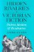 Hidden Rivalries in Victoria Fiction : Dickens, Realism, and Revaluation cover
